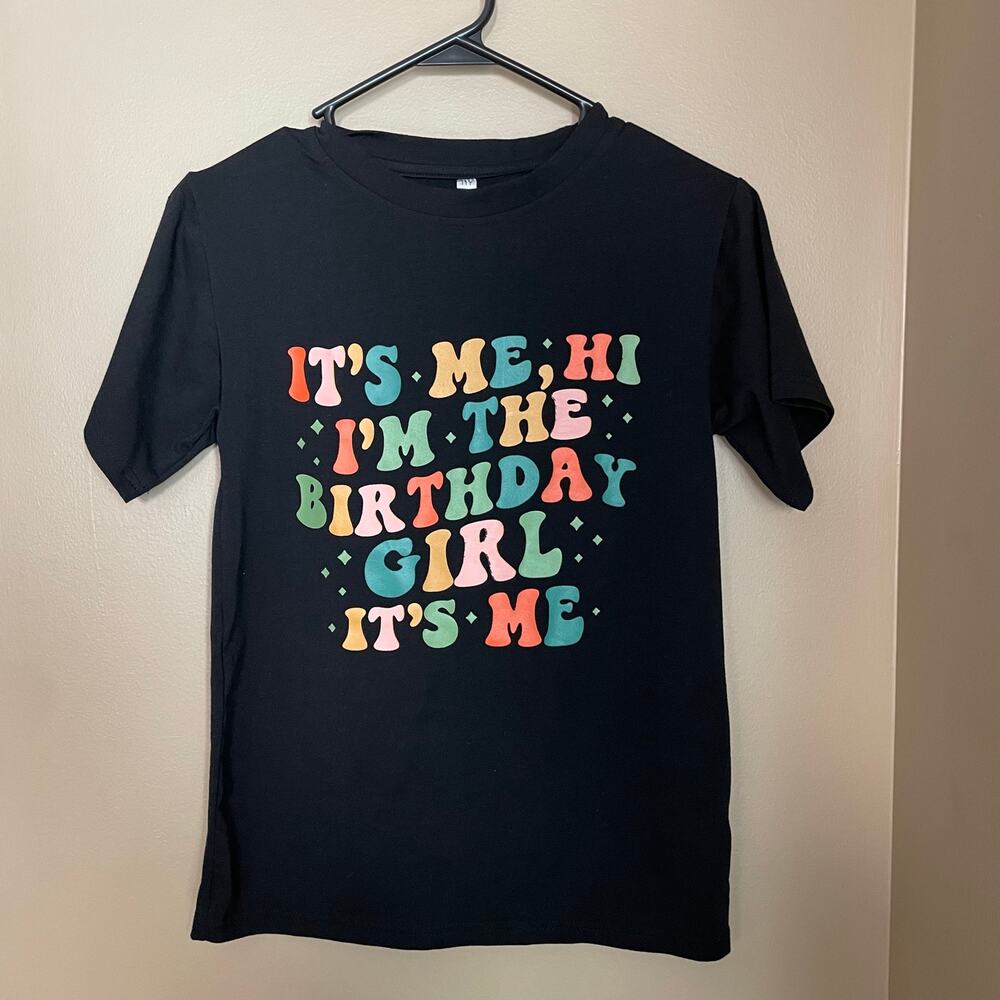 It's Me Hi I'm The Birthday Girl Shirt Girls 11Y Black Graphic Birthday Tee